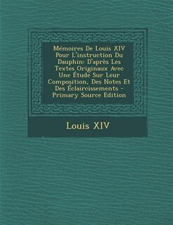 Front cover_Mémoires De Louis XIV Pour L'instruction Du Dauphin