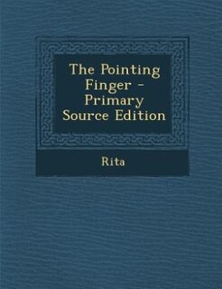 Front cover_The Pointing Finger - Primary Source Edition