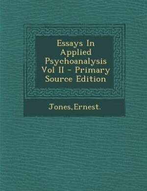 Couverture_Essays In Applied Psychoanalysis Vol II