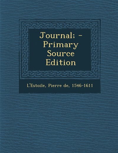 Couverture_Journal; - Primary Source Edition