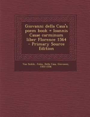 Couverture_Giovanni della Casa's poem book = Ioannis Casae carminum liber Florence 1564 - Primary Source Edition