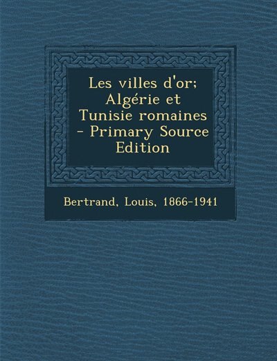 Front cover_Les villes d'or; Algérie et Tunisie romaines
