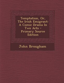 Front cover_Temptation, Or, The Irish Emigrant