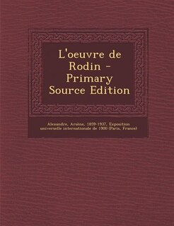 Couverture_L'oeuvre de Rodin - Primary Source Edition