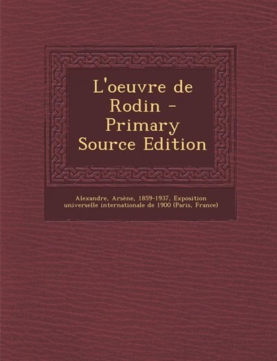 Couverture_L'oeuvre de Rodin - Primary Source Edition