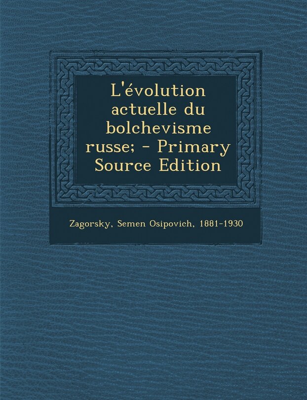 Front cover_L'évolution actuelle du bolchevisme russe;