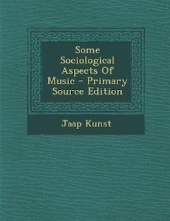 Front cover_Some Sociological Aspects Of Music