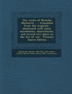 Front cover_The works of Nicholas Machiavel ...
