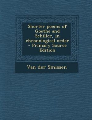Couverture_Shorter poems of Goethe and Schiller, in chronological order - Primary Source Edition