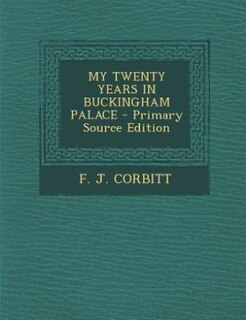 Couverture_MY TWENTY YEARS IN BUCKINGHAM PALACE