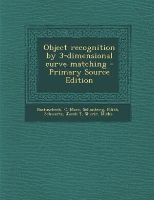 Front cover_Object recognition by 3-dimensional curve matching