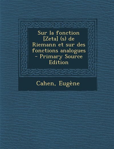 Front cover_Sur la fonction [Zeta] (s) de Riemann et sur des fonctions analogues