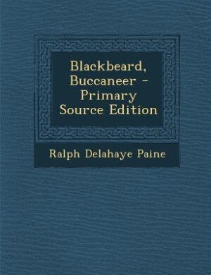 Couverture_Blackbeard, Buccaneer - Primary Source Edition