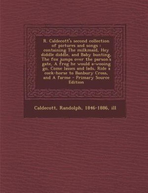 Front cover_R. Caldecott's second collection of pictures and songs