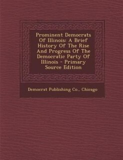 Front cover_Prominent Democrats Of Illinois