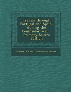 Front cover_Travels through Portugal and Spain, during the Peninsular War