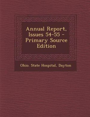 Couverture_Annual Report, Issues 54-55 - Primary Source Edition