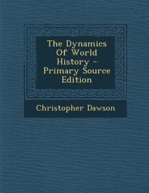 The Dynamics Of World History