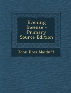 Front cover_Evening Incense - Primary Source Edition