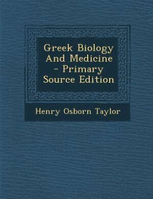Couverture_Greek Biology And Medicine - Primary Source Edition