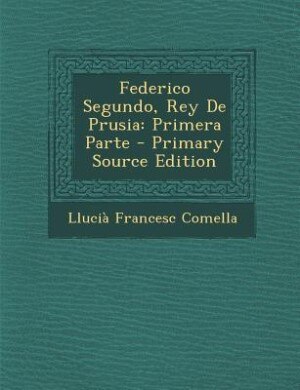 Front cover_Federico Segundo, Rey De Prusia