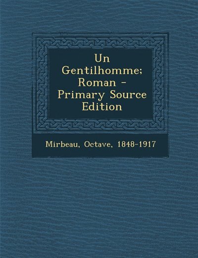 Couverture_Un Gentilhomme; Roman - Primary Source Edition
