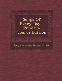 Front cover_Songs Of Every Day - Primary Source Edition