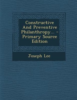 Couverture_Constructive And Preventive Philanthropy...