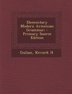 Front cover_Elementary Modern Armenian Grammar; - Primary Source Edition