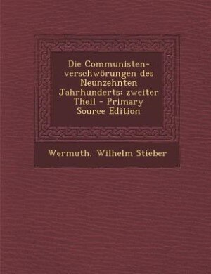 Couverture_Die Communisten-verschwörungen des Neunzehnten Jahrhunderts