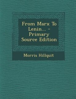 Front cover_From Marx To Lenin... - Primary Source Edition