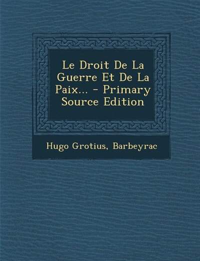 Front cover_Le Droit De La Guerre Et De La Paix...