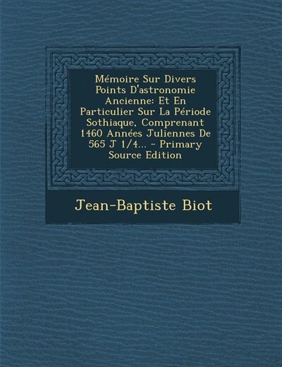 Couverture_Mémoire Sur Divers Points D'astronomie Ancienne