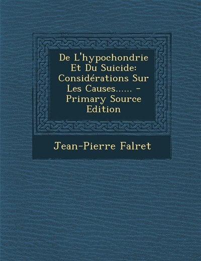 Front cover_De L'hypochondrie Et Du Suicide