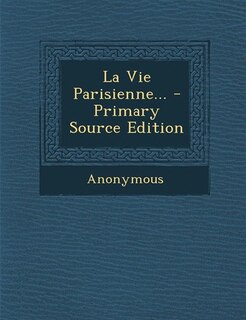 Couverture_La Vie Parisienne... - Primary Source Edition