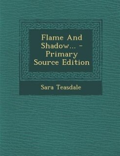 Flame And Shadow...