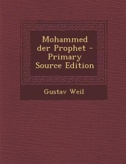 Front cover_Mohammed der Prophet - Primary Source Edition