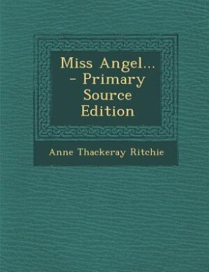 Front cover_Miss Angel... - Primary Source Edition