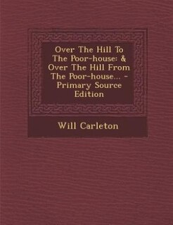 Couverture_Over The Hill To The Poor-house