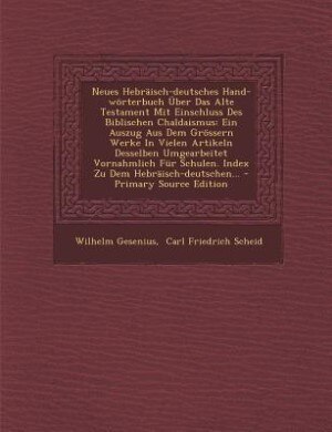 Couverture_Neues Hebräisch-deutsches Hand-wörterbuch Über Das Alte Testament Mit Einschluss Des Biblischen Chaldaismus