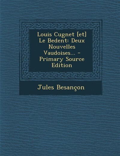 Front cover_Louis Cugnet [et] Le Bedent