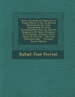 Front cover_Nueva Devoción Al Esposo De La Virgen María, Ó Sea, La Novena Meditada De San José