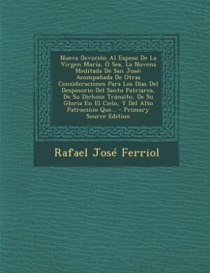 Front cover_Nueva Devoción Al Esposo De La Virgen María, Ó Sea, La Novena Meditada De San José
