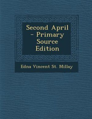 Second April - Primary Source Edition