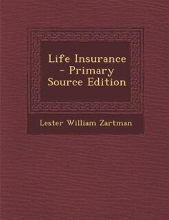 Front cover_Life Insurance - Primary Source Edition