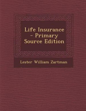 Front cover_Life Insurance - Primary Source Edition