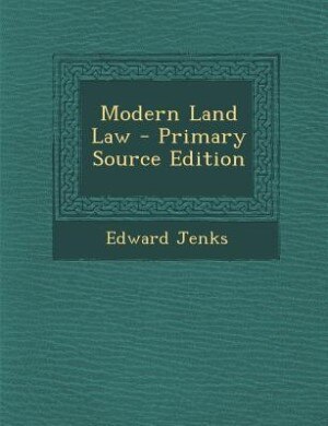 Modern Land Law - Primary Source Edition