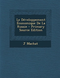 Front cover_Le Développement Économique De La Russie - Primary Source Edition