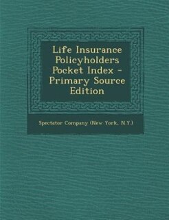 Front cover_Life Insurance Policyholders Pocket Index - Primary Source Edition