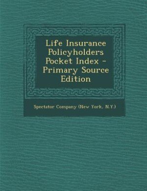 Front cover_Life Insurance Policyholders Pocket Index - Primary Source Edition